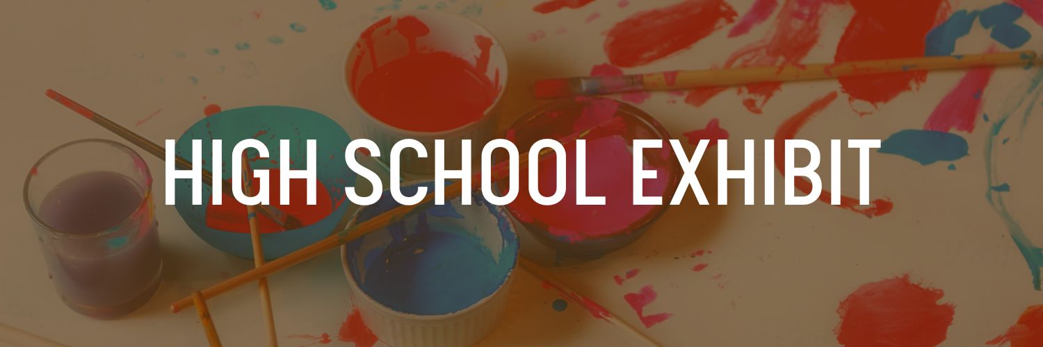 2022 High School Exhibit - Winkler Arts + Culture